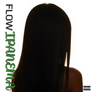 Flow Ipanema (Explicit)