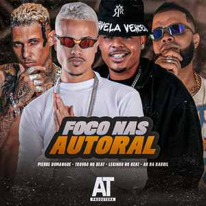 Foco nas Autoral (Explicit)