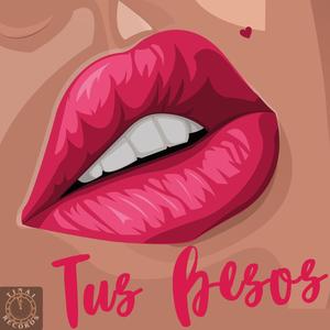 Tus Besos (feat. J.C, BYRN & TI.TO)