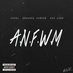 A.N.F.W.M (Explicit)