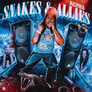 Snakes & Allies (Explicit)