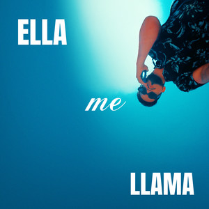Ella Me Llama (Explicit)