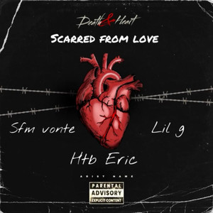 Scarred From Love (Explicit)