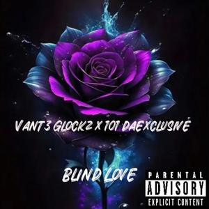 Blind Love (feat. 101 Daexclusive)