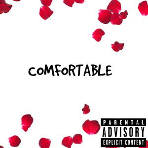 Comfortable (Explicit)