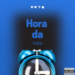 HORA DA TRETA (Explicit)