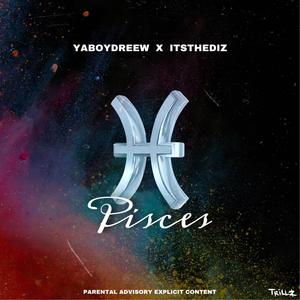 Pisces (feat. ItstheDiz) [Explicit]