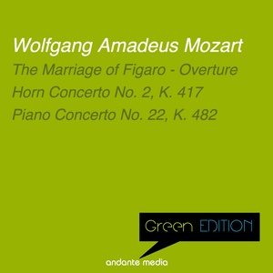 Green Edition - Mozart: Horn Concerto No. 2, K. 417 & Piano Concerto No. 22, K. 482