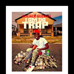 I AM DA Trap (Explicit)