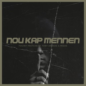 Nou Kap Mennen (feat. Toby Anbakè & Midas) [Explicit]