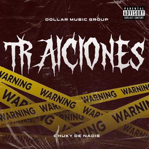 TRAICIONE (feat. Chuky de nadie)