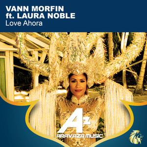 Love Ahora (feat. Laura Noble) (Vann Morfin Mix)