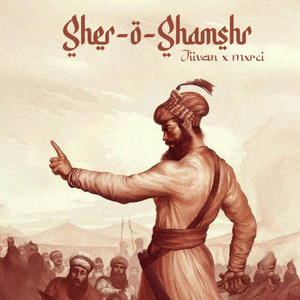 SHER O SHAMSHIR