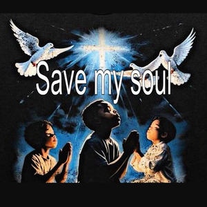 Save My Soul (Explicit)