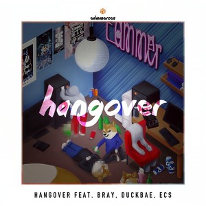 Hangover(Feat. ECS, 브레이, 덕배)