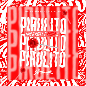 Tira o Papel e Chupa o Pirulito (Explicit)