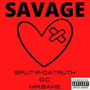 Savage (feat. G.C. & MR. BAKE) [Explicit]