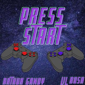 Press Start (feat. Lil Bush)