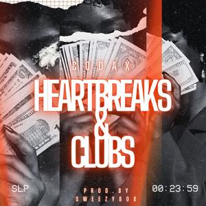HEARTBREAKS & CLUBS (Explicit)