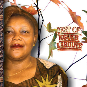 BEST OF NGUEA  LAROUTE