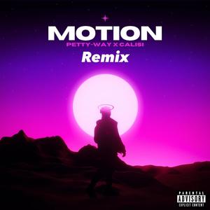 Motion pt2 (feat. Calisi) [Explicit]