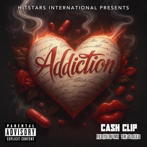 ADDICTION (feat. DR.DOLLA) (Explicit)