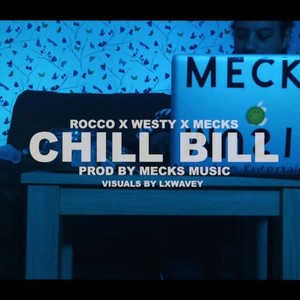 Chill + Bill(feat. Westy)
