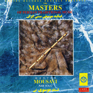 The Masters of Persian Traditional Music, Nay (Instrumental)