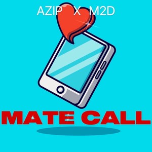 MATE CALL (feat. Married2dank) (Explicit)