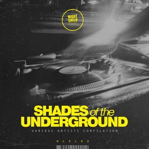 Shades of the Underground (Explicit)