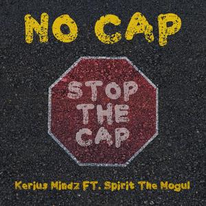 No Cap (feat. Spirit The Mogul) [Explicit]