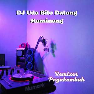 DJ Uda Bilo Datang Maminang