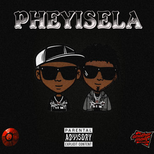Pheyisela (Explicit)