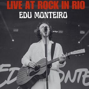 Edu Monteiro - About Ya (Live at Rock In Rio)