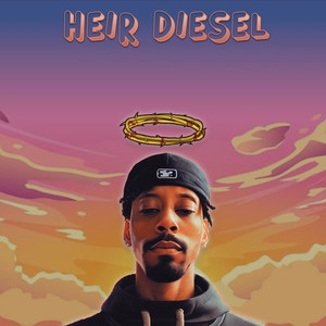 Heir Diesel (Explicit)