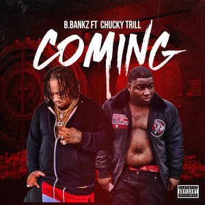 Coming (feat. Chucky Trill) [Explicit]