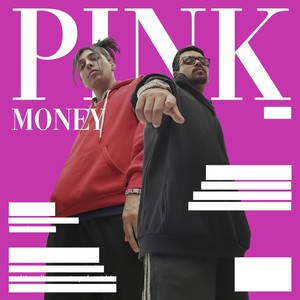 PINK MONEY (Explicit)