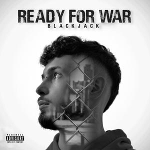 Ready For War (Explicit)