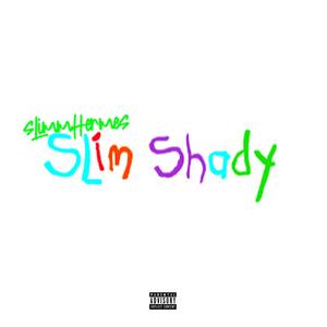 Slimm Shady (Explicit)