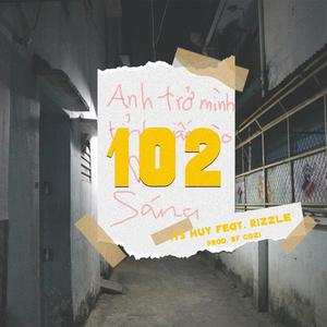 102(feat. Rizzle)