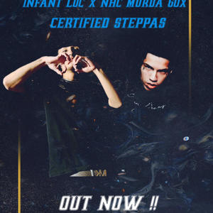 Certified steppas (feat. NHC MURDA 60x) (Explicit)