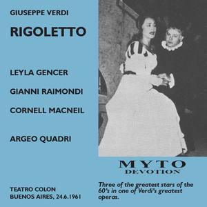 VERDI, G.: Rigoletto [Opera] (Gencer, Raimondi, Macneil, Buenos Aires Teatro Colón Chorus and Orches