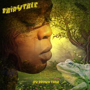 Fairytale(feat. Brown Suga)
