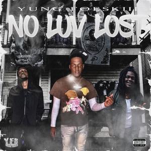 No Luv Lost (Explicit)