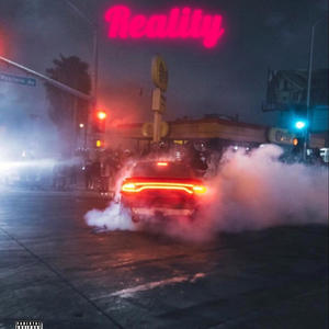 Reality (feat. Peso) (Explicit)