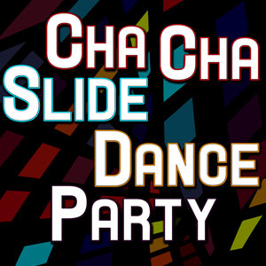 Cha Cha Slide Dance Party