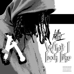 What I Look Like (Explicit)