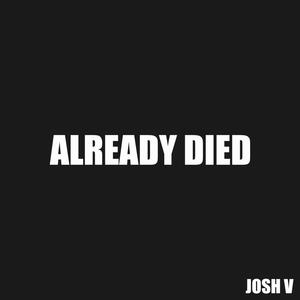 Already Died (Explicit)