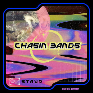 Chasin Bands (Explicit)