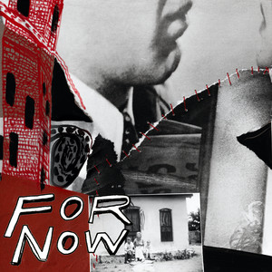 For Now (Explicit)